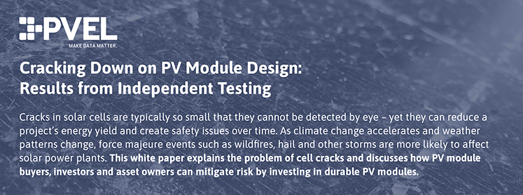 PVEL|Cracking Down on PV Module Design: Results from Independent Testing